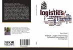 Strategic Logistic Outsourcing Upstream/Downstream SC Comparison