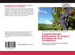 Caracterización polifenolica de orujo y escobajo de uva Carménère