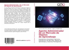 Agente Administrador deun Mercado de Objetos deAprendizaje - Ponce Martínez, Lluvia Erendira;Medellín Orta, Edgar G.