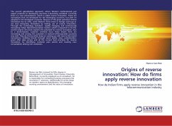 Origins of reverse innovation: How do firms apply reverse innovation - Van Riet, Remco
