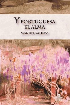 Y portuguesa el alma - Salinas, Manuel