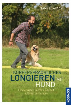 Körpersprachliches Longieren mit Hund (eBook, PDF) - El Ayachi, Sami