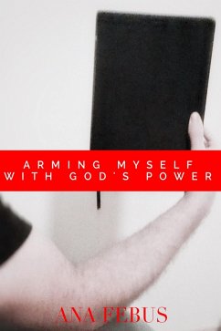 Arming Myself With God's Power (eBook, ePUB) - Febus, Ana