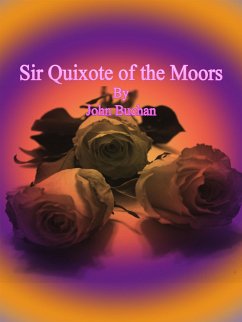 Sir Quixote of the Moors (eBook, ePUB) - Buchan, John