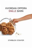 Hvordan Oppdra Snille Barn (eBook, ePUB)