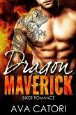 Dragon Maverick (A Rebel Dragons Motorcycle Club Romance, #3) (eBook, ePUB)