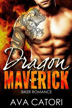 Cover Dragon Maverick (A Rebel Dragons Motorcycle Club Romance, #3) (eBook, ePUB)