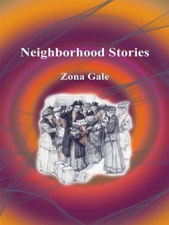 Neighborhood Stories (eBook, ePUB) - Gale, Zona