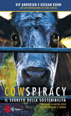 Cowspiracy (eBook, ePUB) - Andersen, Kip; Kuhn, Keegan