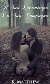 Il Suo Licantropo, La Sua Compagna (eBook, ePUB)