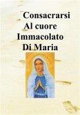 Consacrarsi al Cuore Immacolato di Maria (eBook, ePUB)