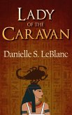 Lady of the Caravan (Ancient Egyptian Romances, #4) (eBook, ePUB)