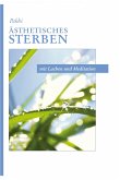 Ästhetisches Sterben (eBook, ePUB) Ästhetisches Sterben (eBook, ePUB)