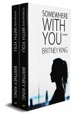 The With You Series Boxset (Somewhere With You: Book 1 & Anywhere With You: Book 2) (eBook, ePUB)