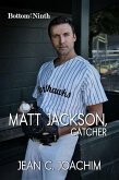 Matt Jackson, Catcher (eBook, ePUB) Matt Jackson, Catcher (eBook, ePUB)