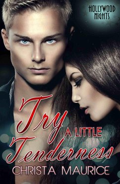 Cover Try a Little Tenderness (Hollywood Nights, #1) (eBook, ePUB)