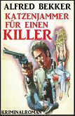 Katzenjammer für einen Killer: Kriminalroman (eBook, ePUB)