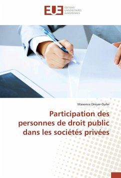 Participation des personnes de droit public dans les sociétés privées - Dreyer-Dufer, Maxence