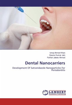 Dental Nanocarriers - Khan, Urooj Ahmed;Jain, Gaurav Kumar;Ahmad, Farhan Jalees