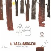 Il tagliaboschi Il tagliaboschi