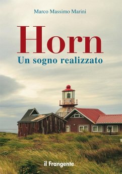 Horn. Un sogno realizzato - Marini, Marco Massimo