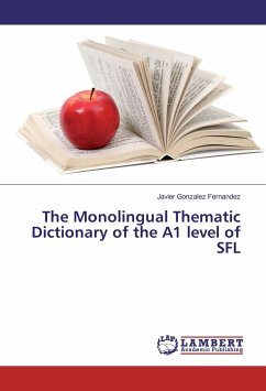 The Monolingual Thematic Dictionary of the A1 level of SFL - Gonzalez Fernandez, Javier