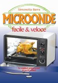 Microonde facile & veloce Microonde facile & veloce