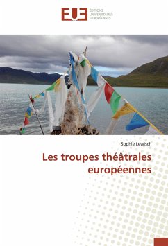 Les troupes théâtrales européennes - Lewisch, Sophie