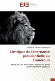 L'intrigue de l'alternance présidentielle au Cameroun