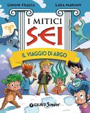 Il viaggio di Argo. I mitici sei Il viaggio di Argo. I mitici sei