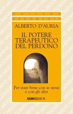 Cover Il potere terapeutico del perdono. Per stare bene con se stessi e con gli altri