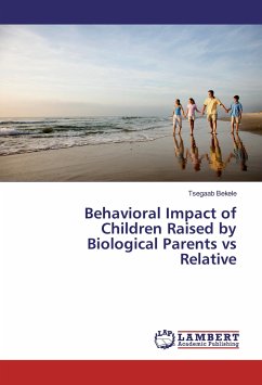 Behavioral Impact of Children Raised by Biological Parents vs Relative - Bekele, Tsegaab