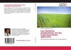 Los factores productivos en las organizaciones agrícolas - Infante Franco, Fernando Saúl