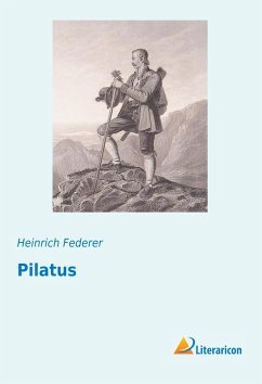 Pilatus - Federer, Heinrich