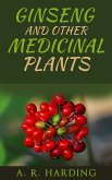 Ginseng and other medicinal plants (eBook, ePUB)