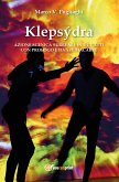 Klepsýdra: azione scenica surreale in due atti con prologo e danze macabre (eBook, ePUB)