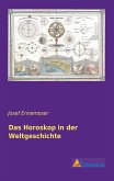 Das Horoskop in der Weltgeschichte