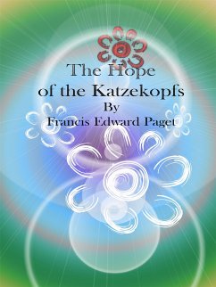 The Hope of the Katzekopfs (eBook, ePUB) - Edward Paget, Francis