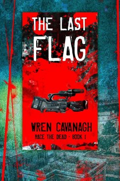 Cover The Last Flag (Race the Dead, #1) (eBook, ePUB)