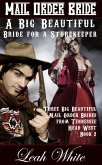 A Big Beautiful Bride for a Storekeeper (Mail Order Bride) (eBook, ePUB)
