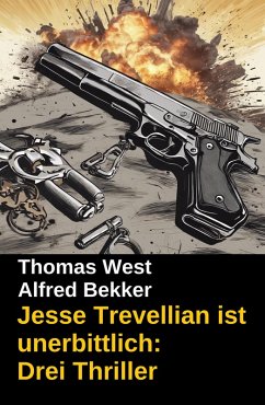 Cover Jesse Trevellian ist unerbittlich: Drei Thriller (eBook, ePUB)