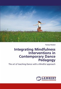 Integrating Mindfulness Interventions in Contemporary Dance Pedagogy - Ranieri, Teresa