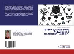 Pochemu russkaq pchela ZhZhuzhzhit, a anglijskaq ¿ ZZwenit? - Razheva, Elizaveta Sergeevna