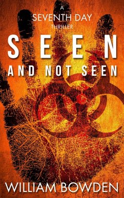 Seen And Not Seen (The Veil, #1) (eBook, ePUB) - Bowden, William