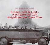 Broder, Cerf & Löbl - Nachbarn auf Zeit - Neighbours for Some Time