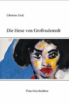 Die Hexe von Großrudestedt (eBook, ePUB) - Heinrich, Hans