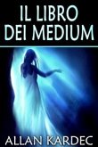 Il libro dei medium (eBook, ePUB)