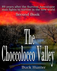 The Choccolocco Valley (Survival Apocalypse, #2) (eBook, ePUB) - Hunter, Buck