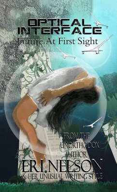 Future At First Sight (Optical Interface, #1) (eBook, ePUB) - Nelson, Eri