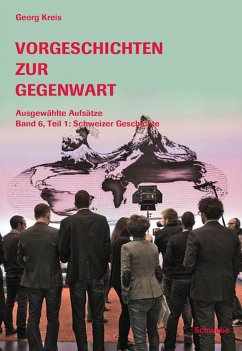 Vorgeschichten zur Gegenwart (eBook, ePUB) - Kreis, Georg